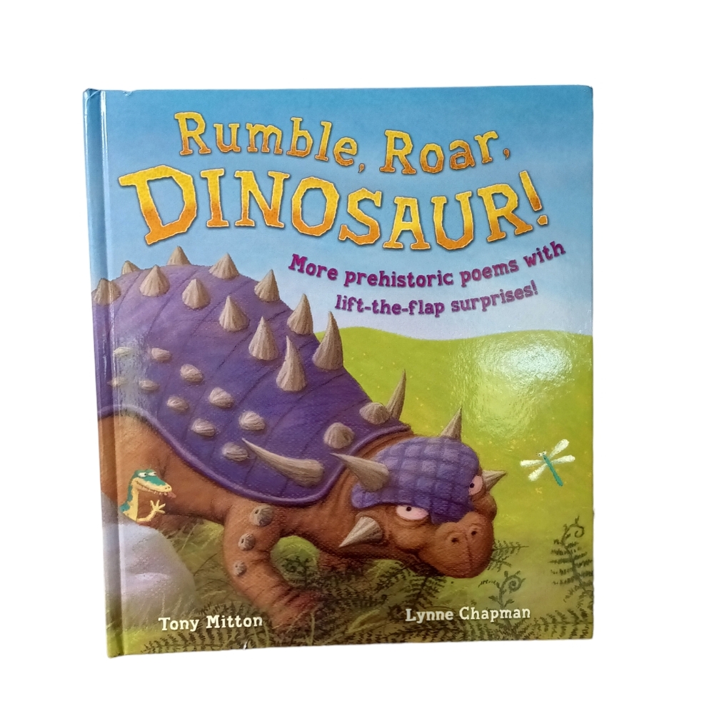 Rumble, Roar Dinosaur! More Prehistoric Poems with Lift-the-flap Surprises Book